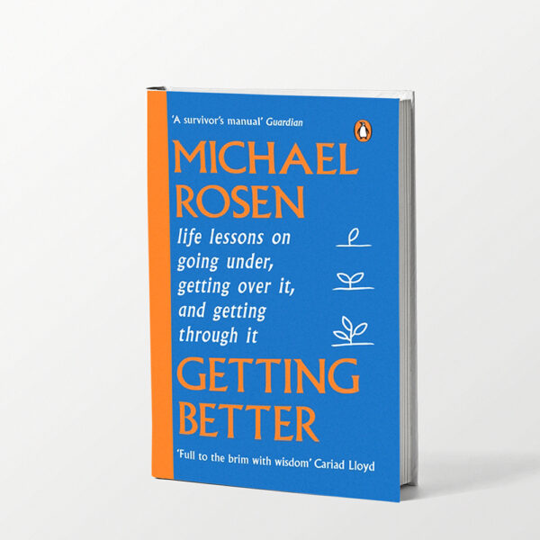Getting Better by michael rosen