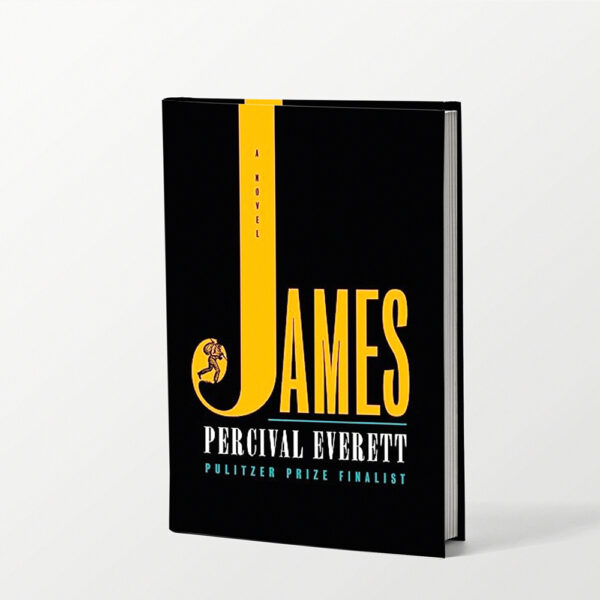 James: A Novel By Percival Everett